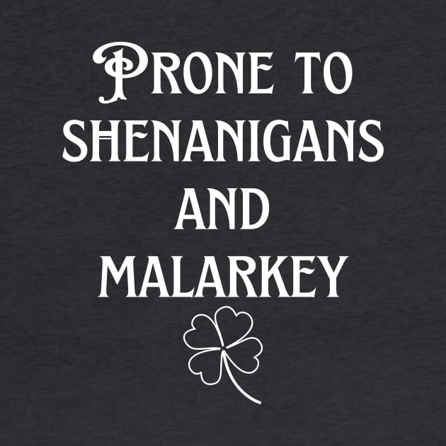 Prone to shenanigans and malarkey by DreamingWhimsy